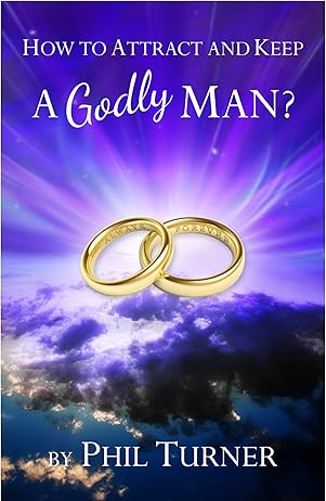 How to Attract and Keep a Godly Man cover